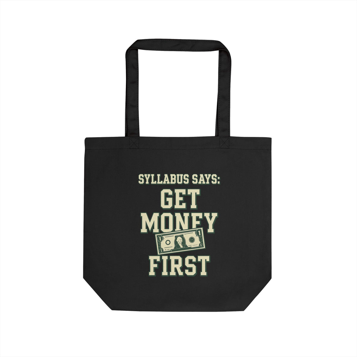 Eco-Friendly Tote Bag: "Syllabus Says: Get Rich First" - Perfect for Students, Shopping, Beach Trips, Gifts, and Everyday Use!