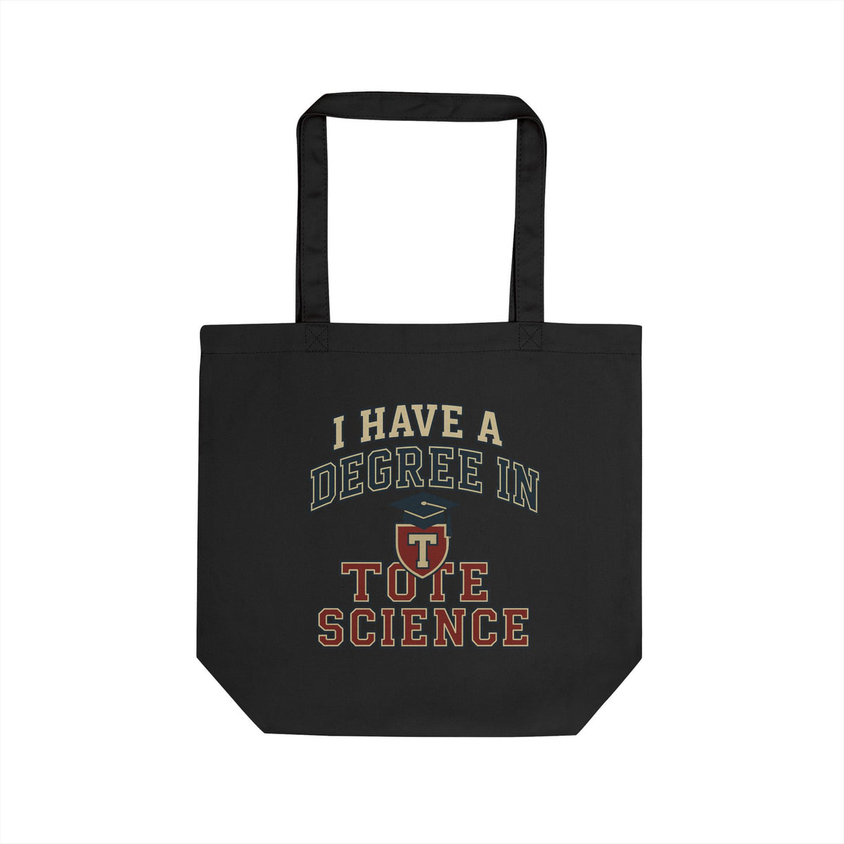 Eco Tote Bag with Fun Quote for Science Lovers, Reusable Shopping Bag, College Graduation Gift, Gift for Teachers, Eco-Friendly Tote