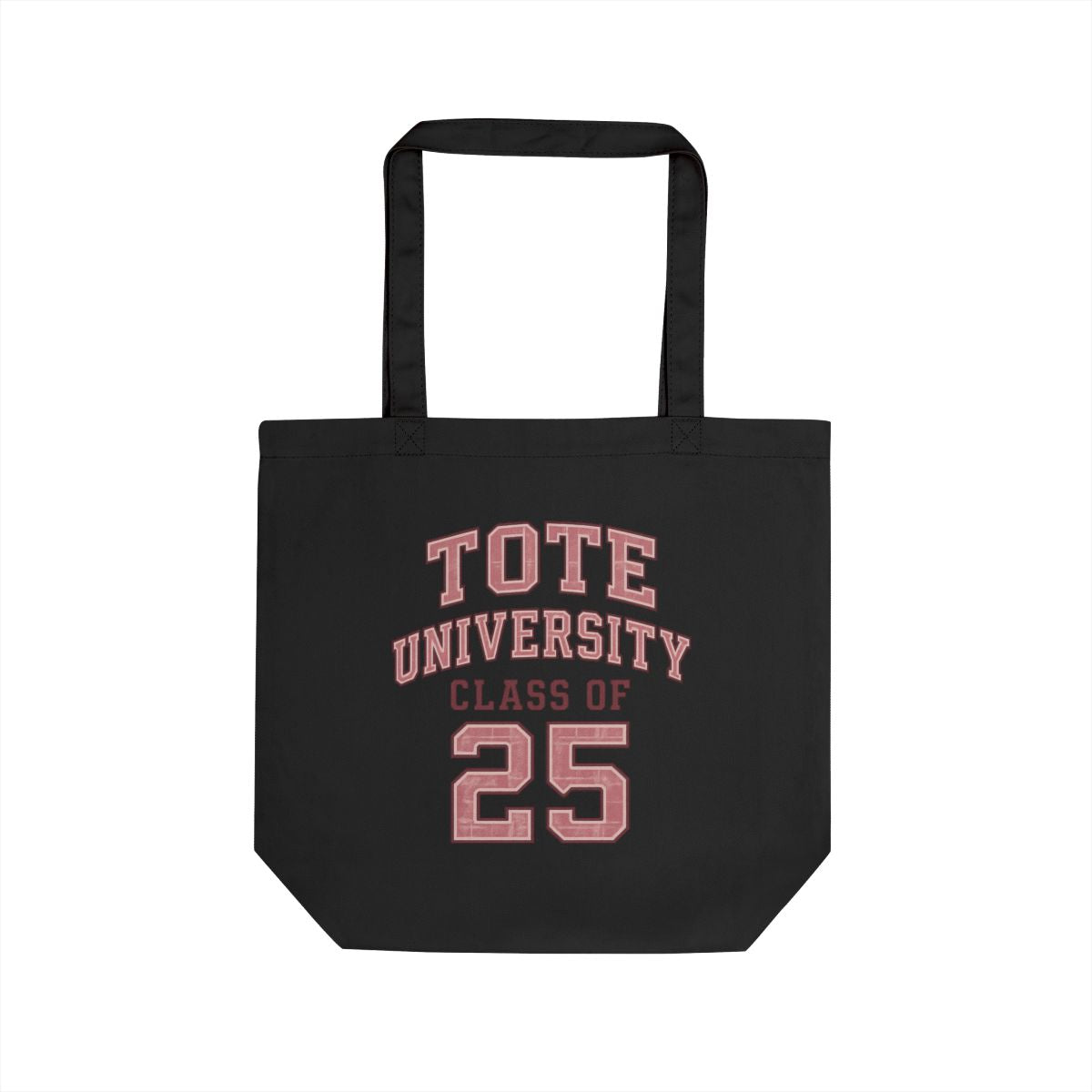 Eco-Friendly Graduation Tote Bag, College Student Bag, Class of 25, Sustainable Shopping Bag, Customizable Tote, Perfect Gift