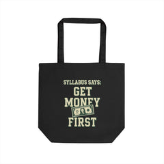 Eco-Friendly Tote Bag: "Syllabus Says: Get Rich First" - Perfect for Students, Shopping, Beach Trips, Gifts, and Everyday Use!