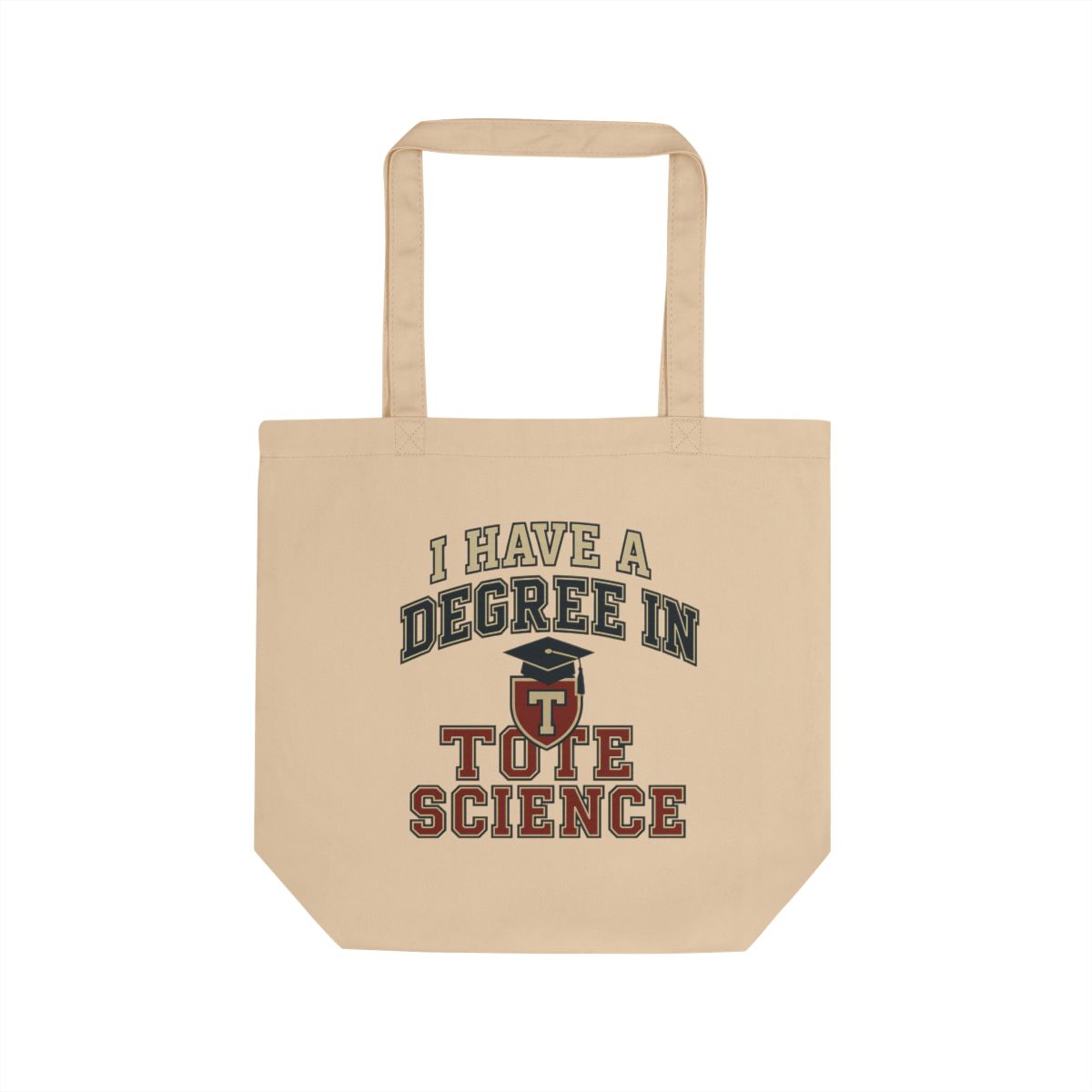 Eco Tote Bag with Fun Quote for Science Lovers, Reusable Shopping Bag, College Graduation Gift, Gift for Teachers, Eco-Friendly Tote