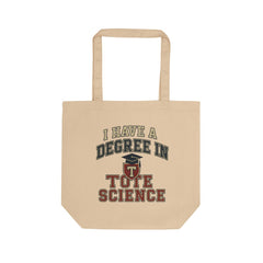 Eco Tote Bag with Fun Quote for Science Lovers, Reusable Shopping Bag, College Graduation Gift, Gift for Teachers, Eco-Friendly Tote