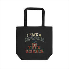 Eco Tote Bag with Fun Quote for Science Lovers, Reusable Shopping Bag, College Graduation Gift, Gift for Teachers, Eco-Friendly Tote